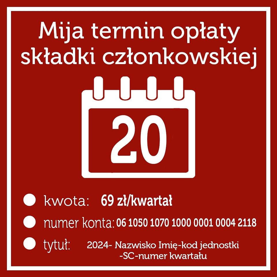 Infografika o następującej treści: Na samej górze tytuł: Mija termin opłaty składki członkowskiej. Pod tytułem kartka z dużą liczbą "20". Poniżej informacja o kwocie: 69 złotych za kwartał. Numer konta oraz tytuł przeelwu.